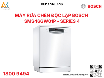 Máy rửa chén độc lập Bosch SMS46GW01P - Series 4 -Xuất xứ: Thổ Nhĩ Kỳ